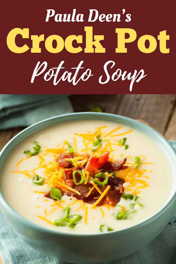 Paula Deen S Crockpot Potato Soup Insanely Good