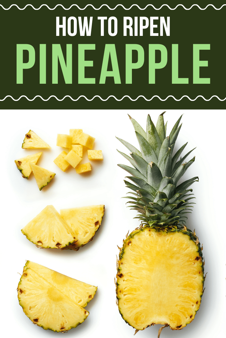 How To Ripen A Pineapple Simple Ways Insanely Good