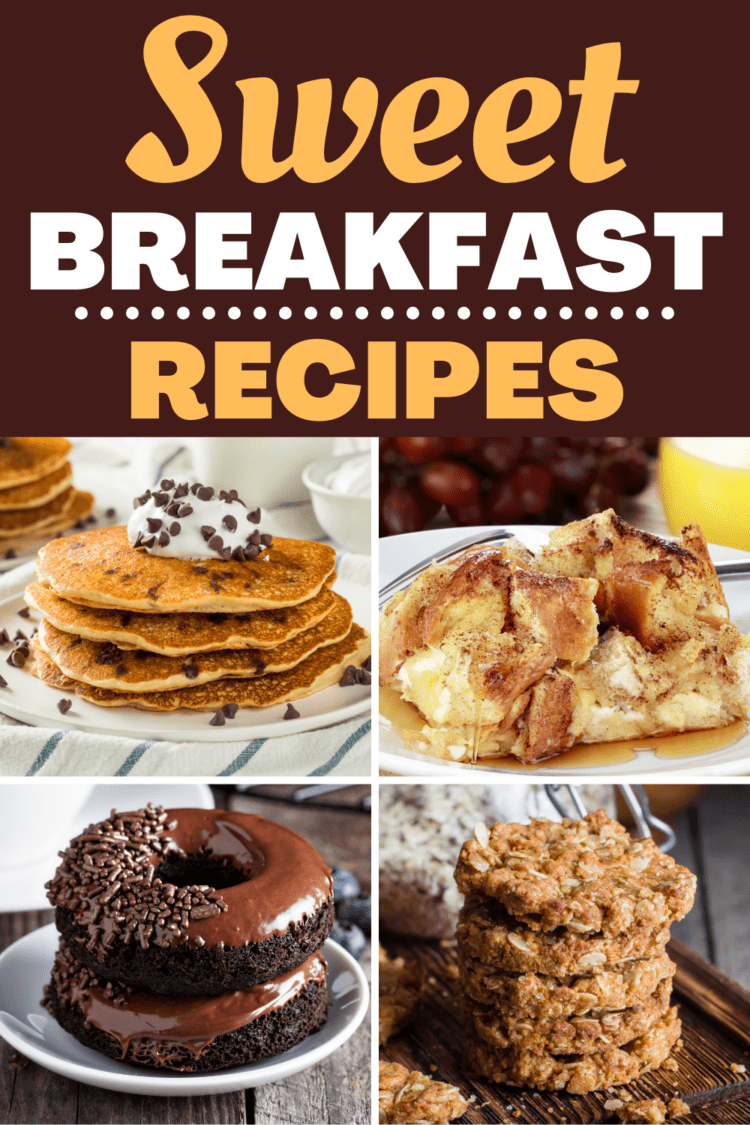 30 Easy Sweet Breakfast Recipes Insanely Good