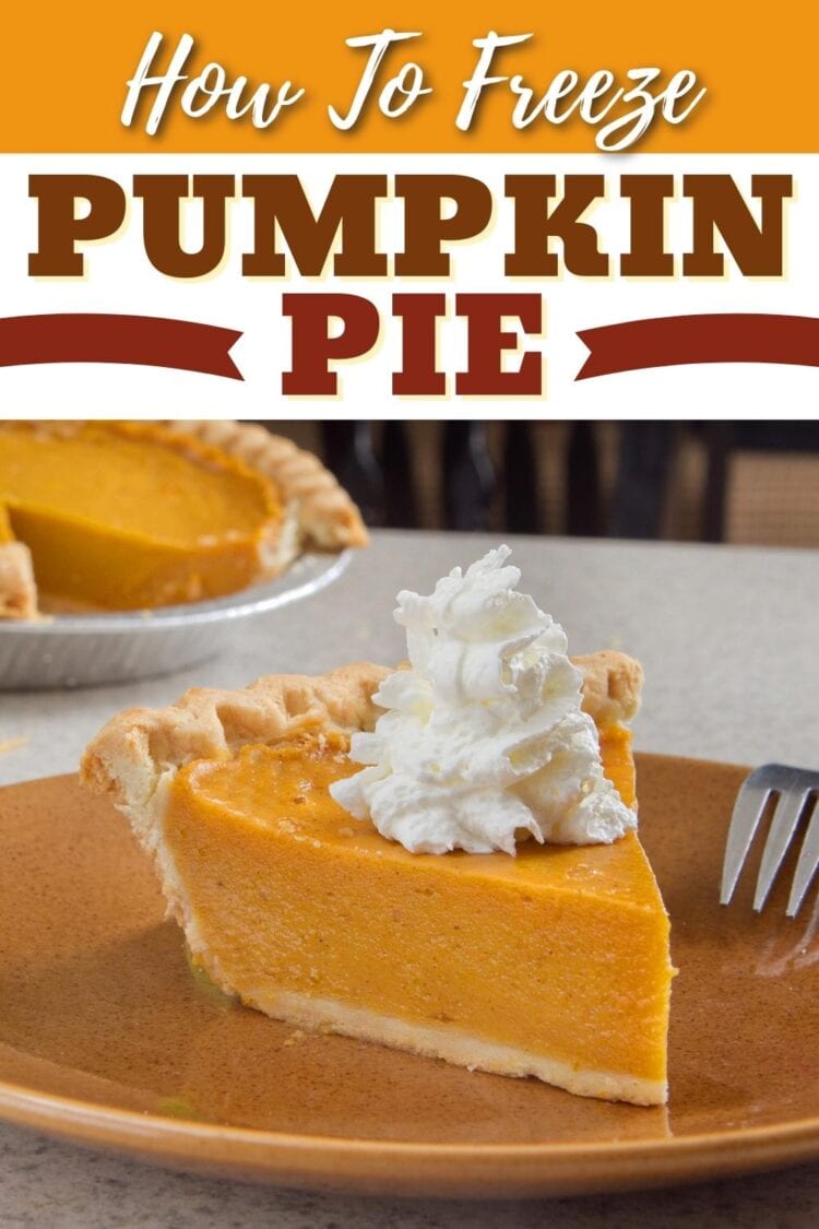 How To Freeze Pumpkin Pie Insanely Good