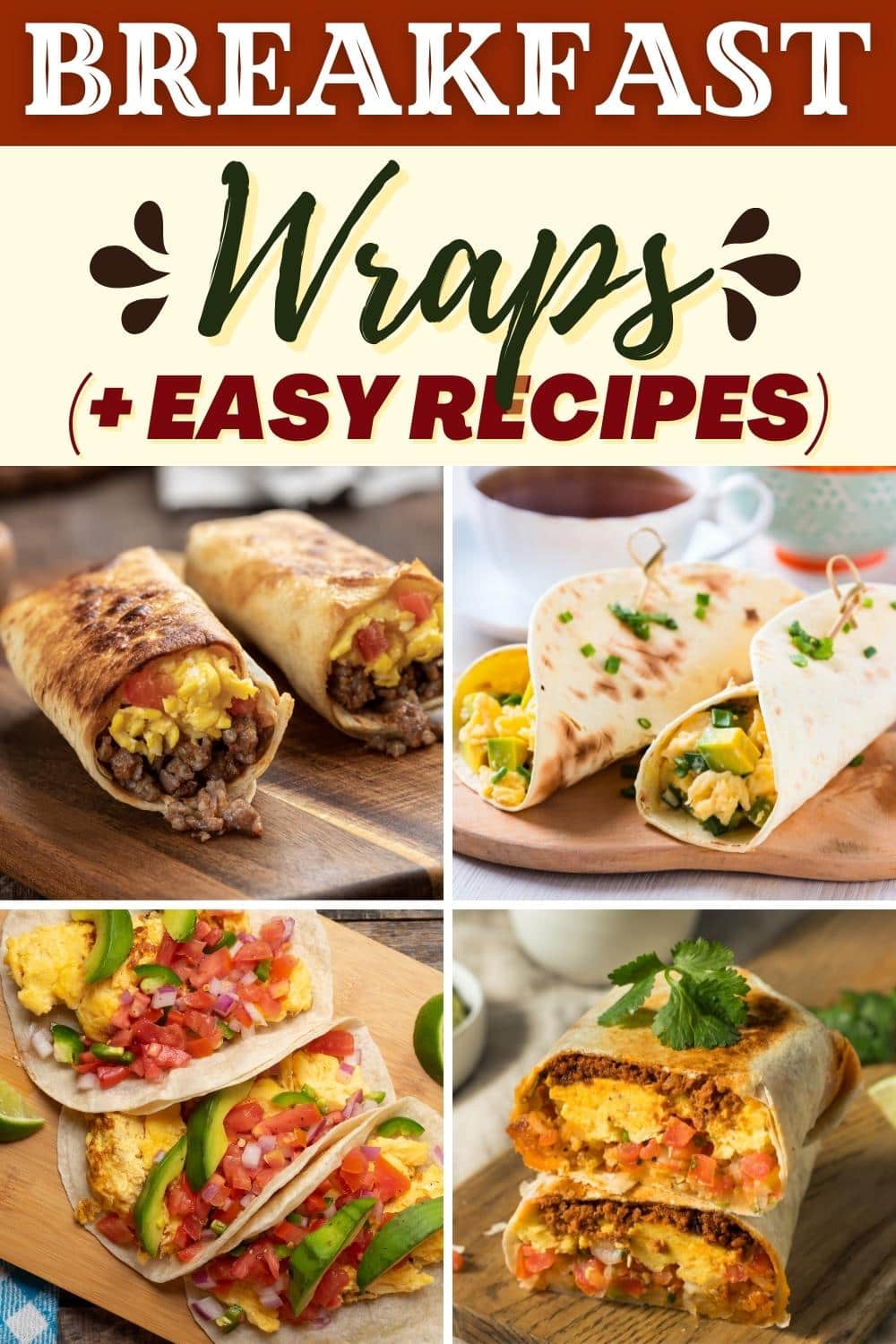 15 Wraps de desayuno caseros Recetas fáciles El Comensal