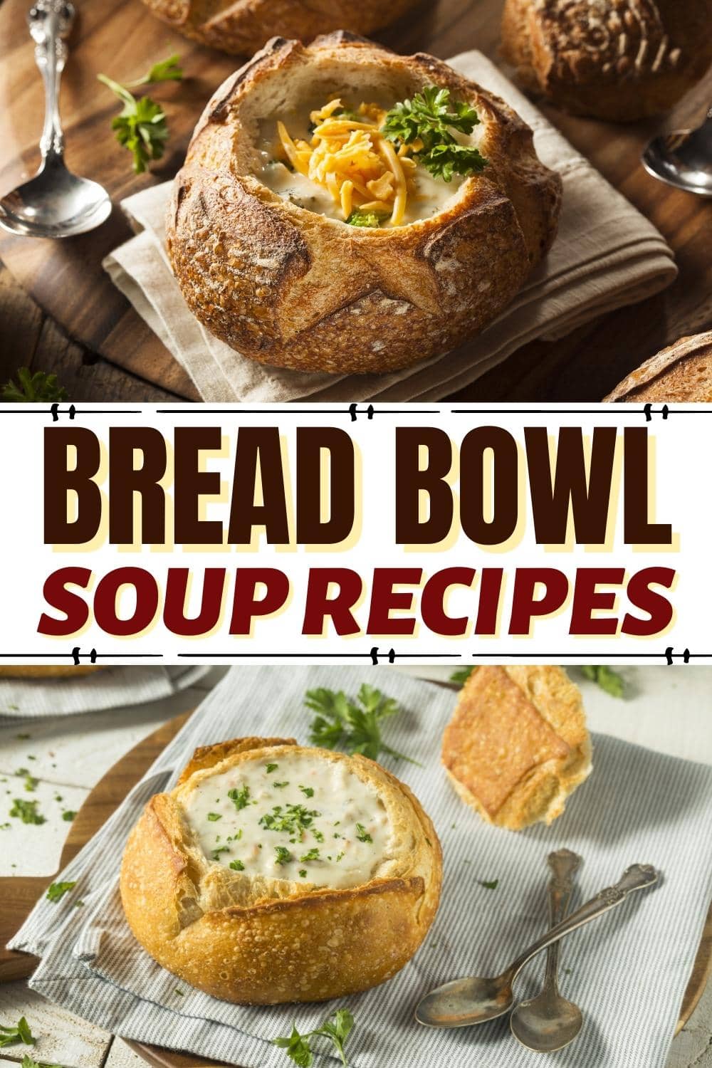 Best Bread Bowl Soup Recipes To Warm Your Soul Insanely Good