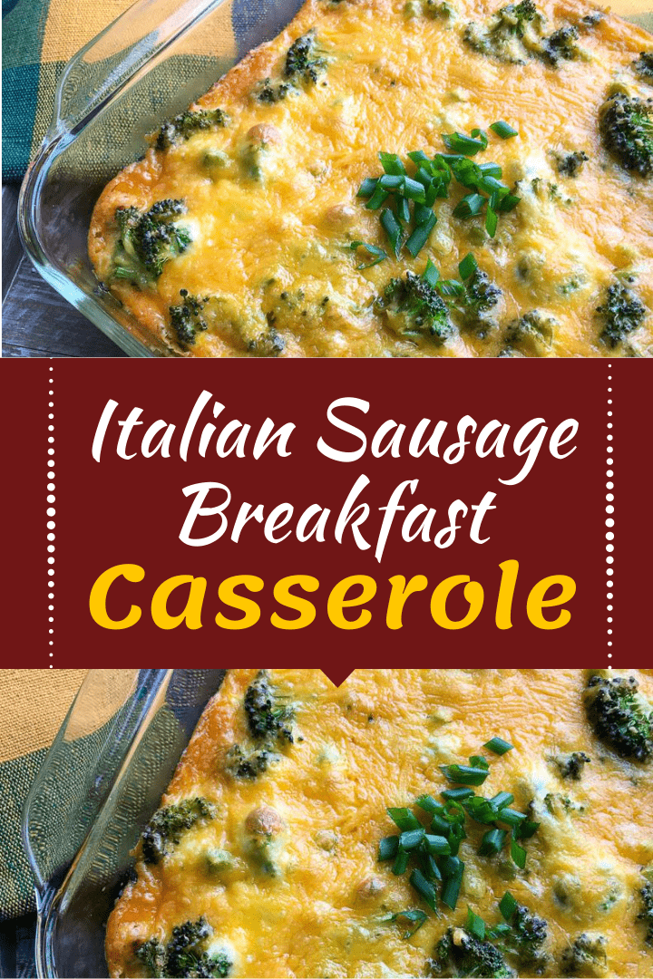 Italian Sausage Breakfast Casserole - Insanely Good