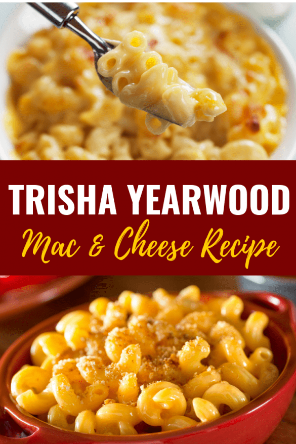 Trisha Yearwood Mac and Cheese Recipe - Insanely Good