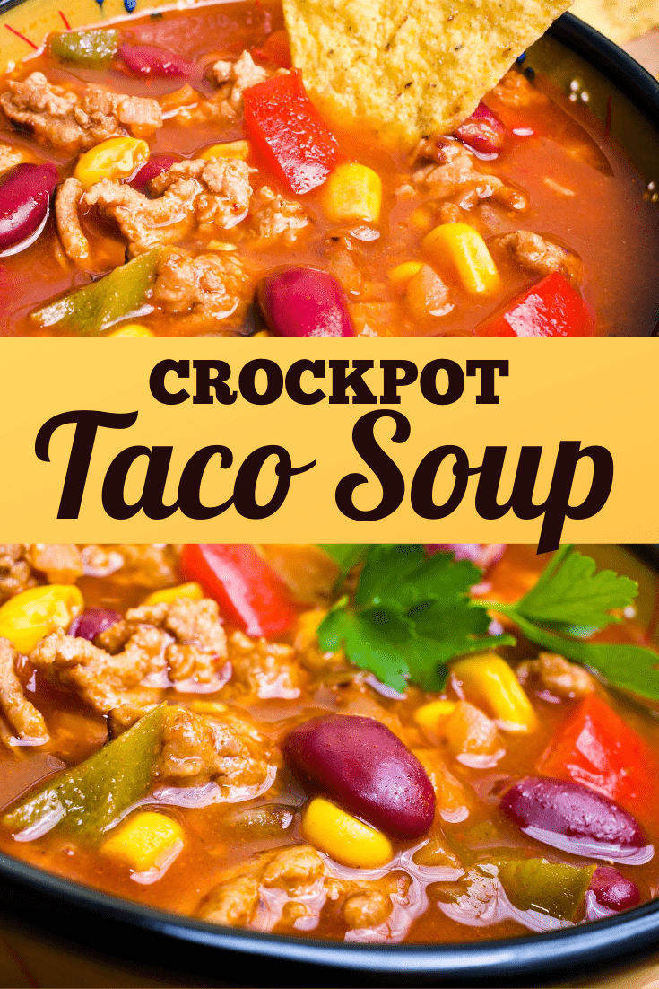 Easy Crockpot Taco Soup Recipe - Insanely Good