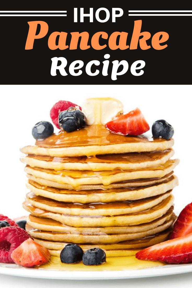 Ihop Pancake Recipe Insanely Good