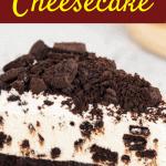 No Bake Oreo Cheesecake