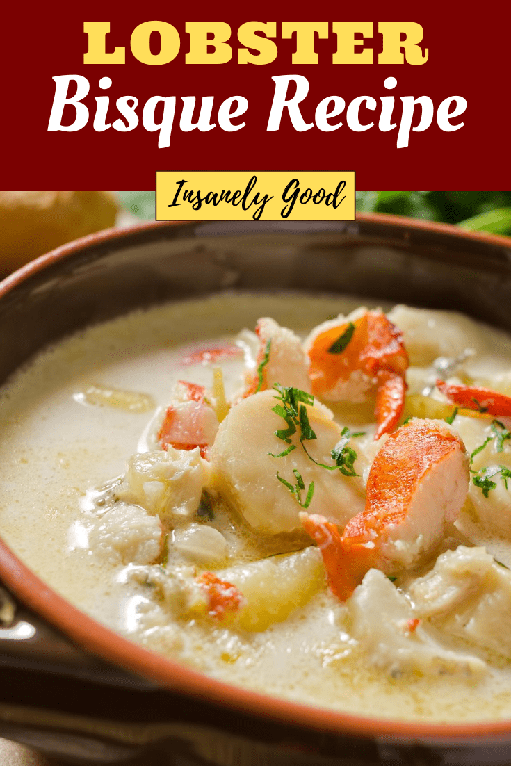 Lobster Bisque Recipe Insanely Good