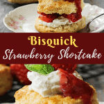 Bisquick Strawberry Shortcake