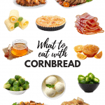 What To Eat With Cornbread