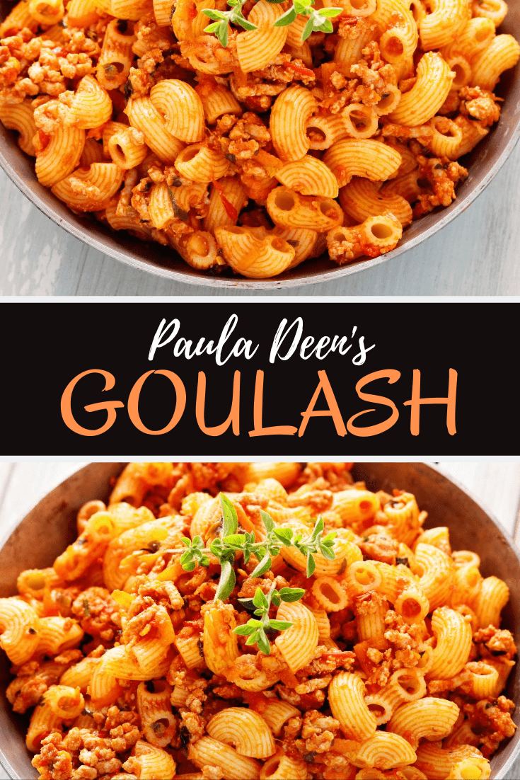 Paula Deens Goulash Insanely Good 2841