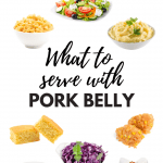 What to Serve with Pork Belly