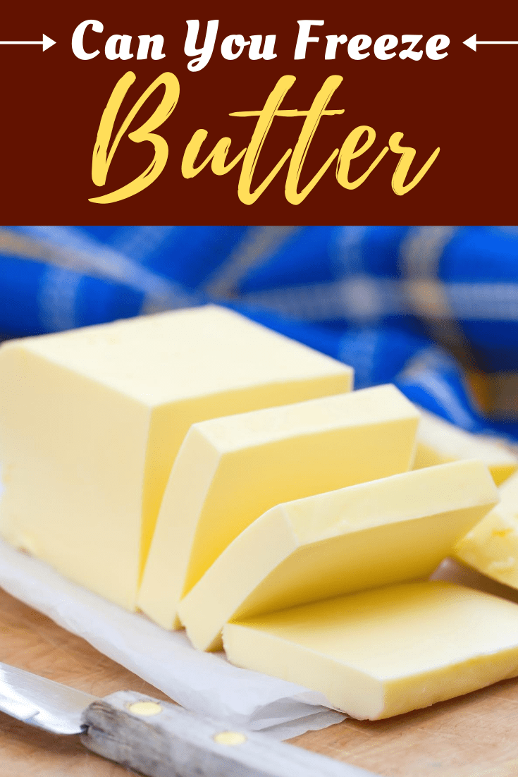 Can You Freeze Butter Insanely Good   Can You Freeze Butter 4 