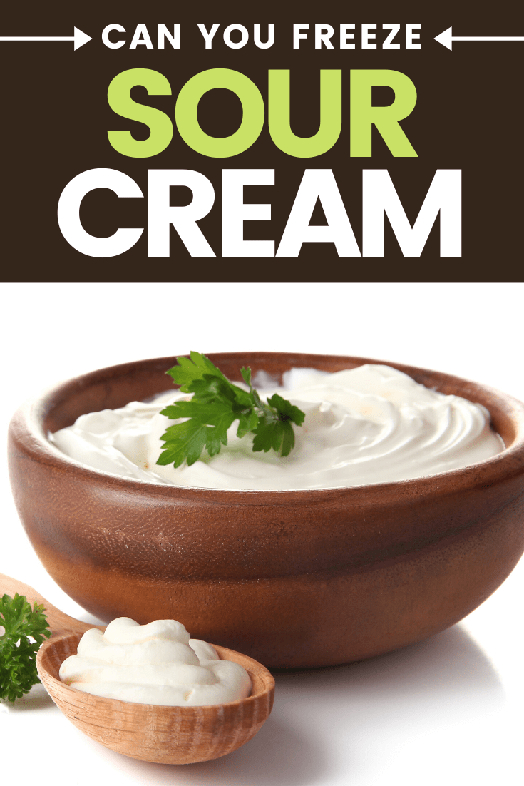 Can You Freeze Sour Cream? Insanely Good