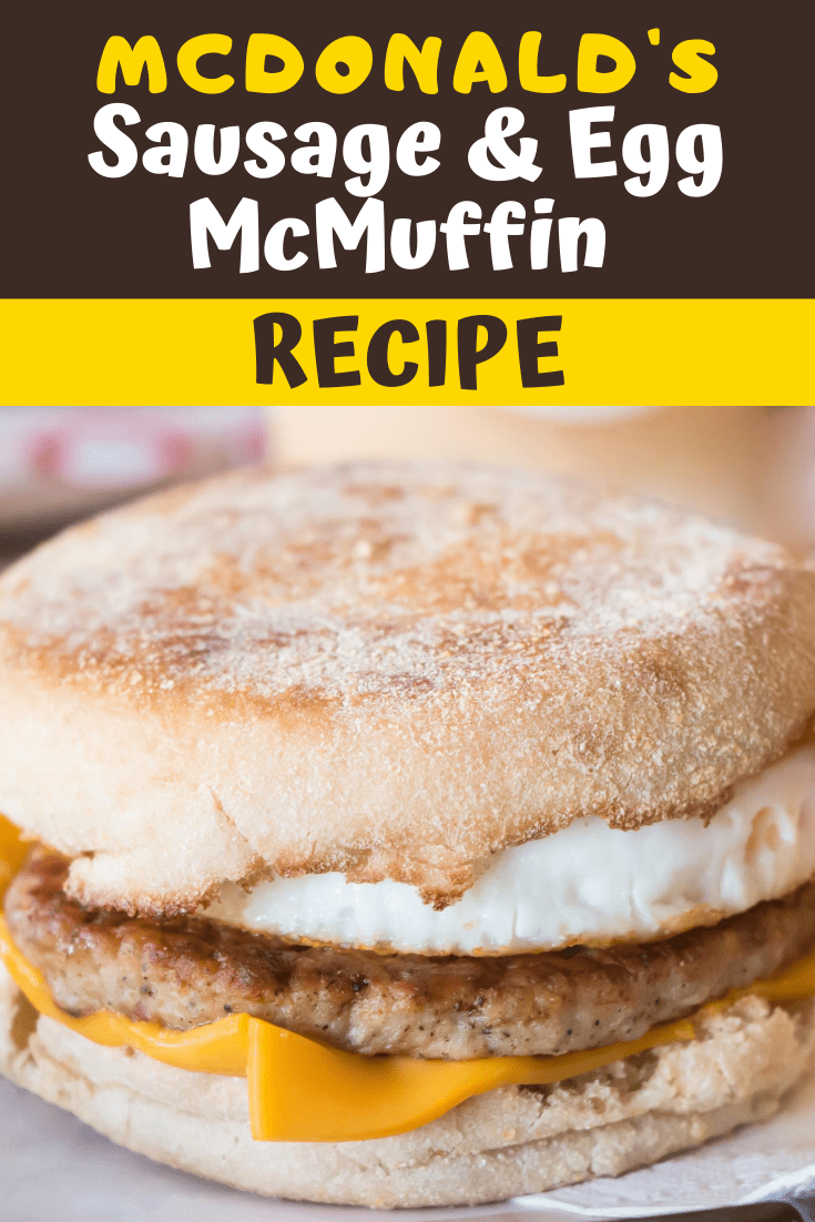 Mcdonalds Sausage And Egg Mcmuffin Recipe Insanely Good