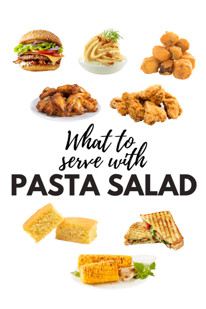 What to Serve with Pasta Salad