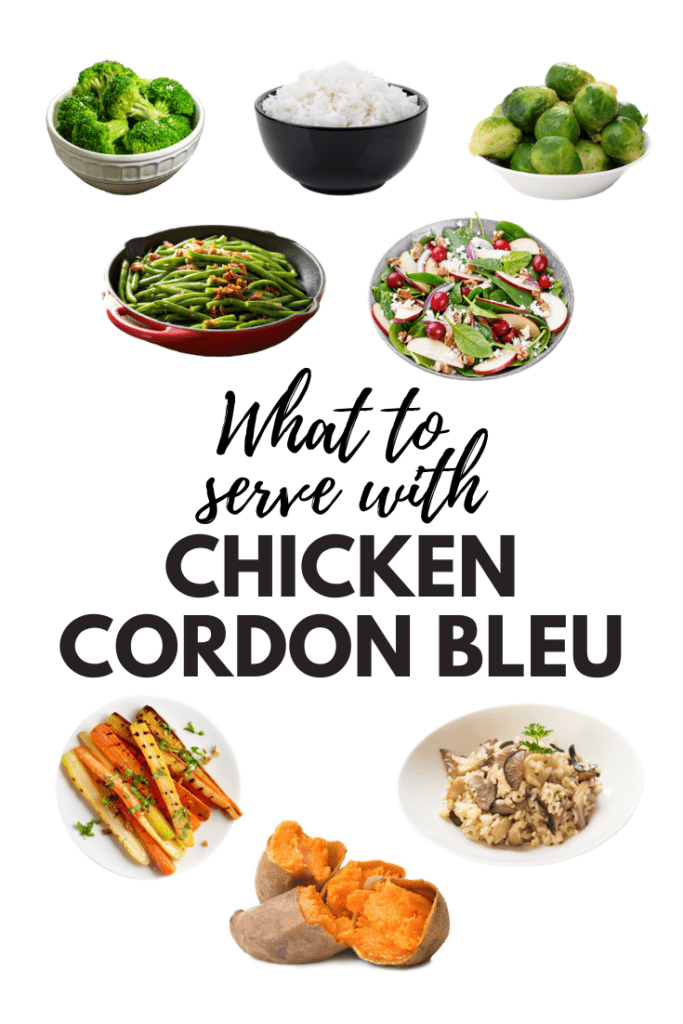 What To Serve With Chicken Cordon Bleu