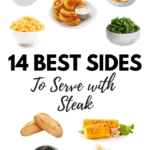 14 Best Sides To Serve With Steak