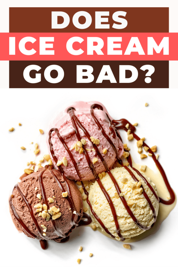 Does Ice Cream Go Bad? Insanely Good