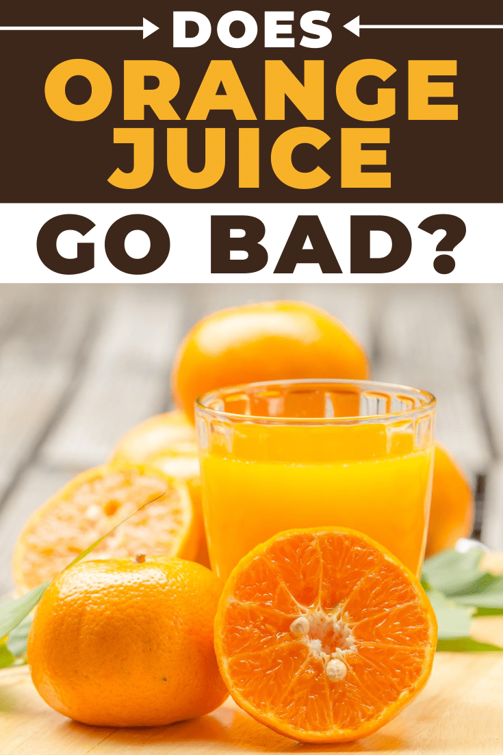 Does Orange Juice Go Bad? - Insanely Good