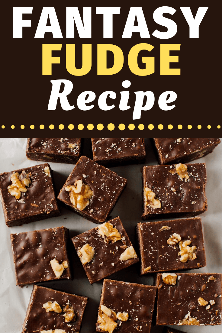 Fantasy Fudge Recipe - Insanely Good