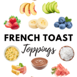 French Toast Toppings