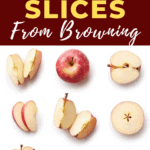 How To Keep Apple Slices From Browning