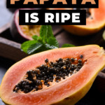 Come capire se una papaia è matura