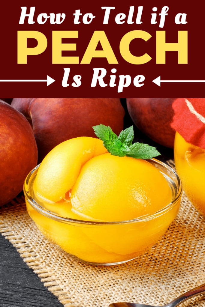 How To Tell If a Peach Is Ripe