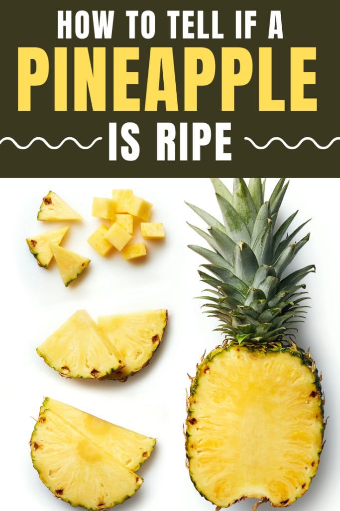 How To Tell If a Pineapple Is Ripe