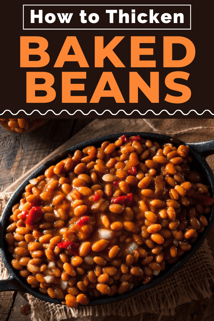 How to Thicken Baked Beans Insanely Good