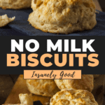 No Milk Biscuits Recipe