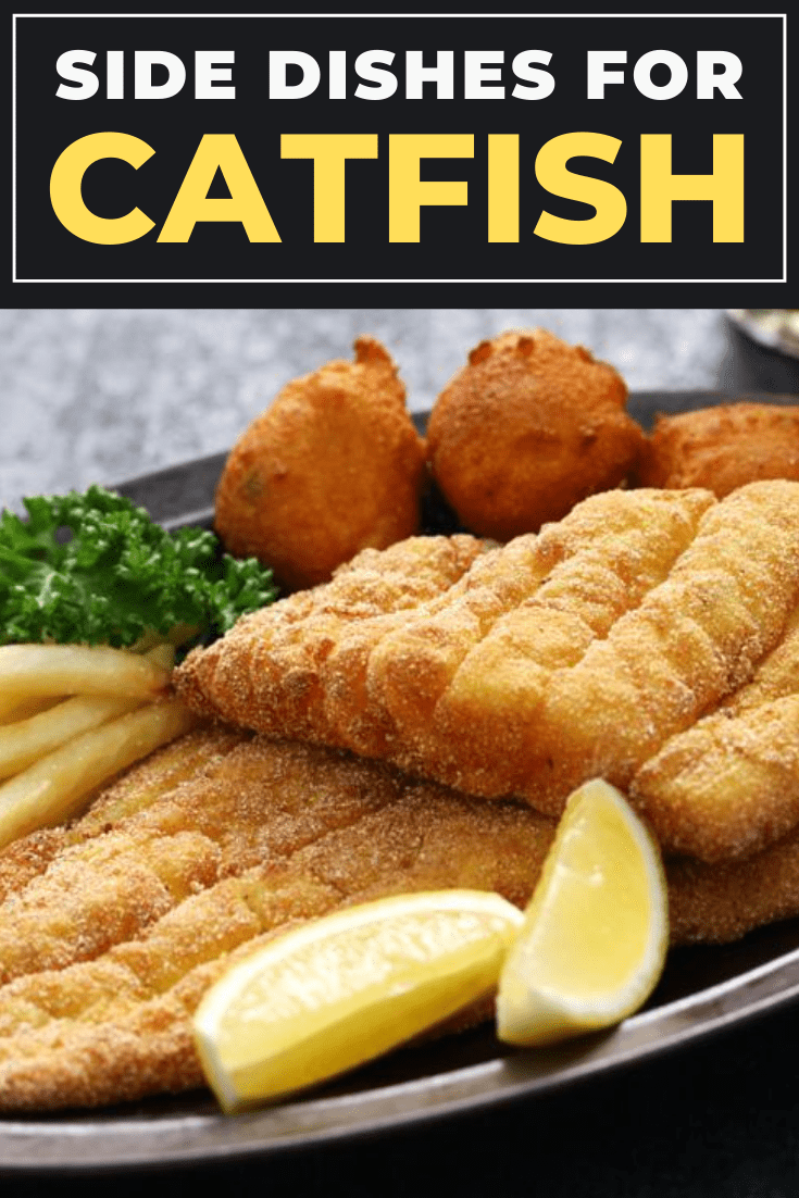 15 Best Side Dishes for Catfish Insanely Good
