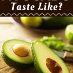 What Does Avocado Taste Like