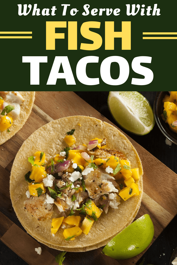 What‌ ‌to‌ ‌Serve‌ ‌with‌ ‌Fish‌ ‌Tacos‌ (Quick & Easy Sides
