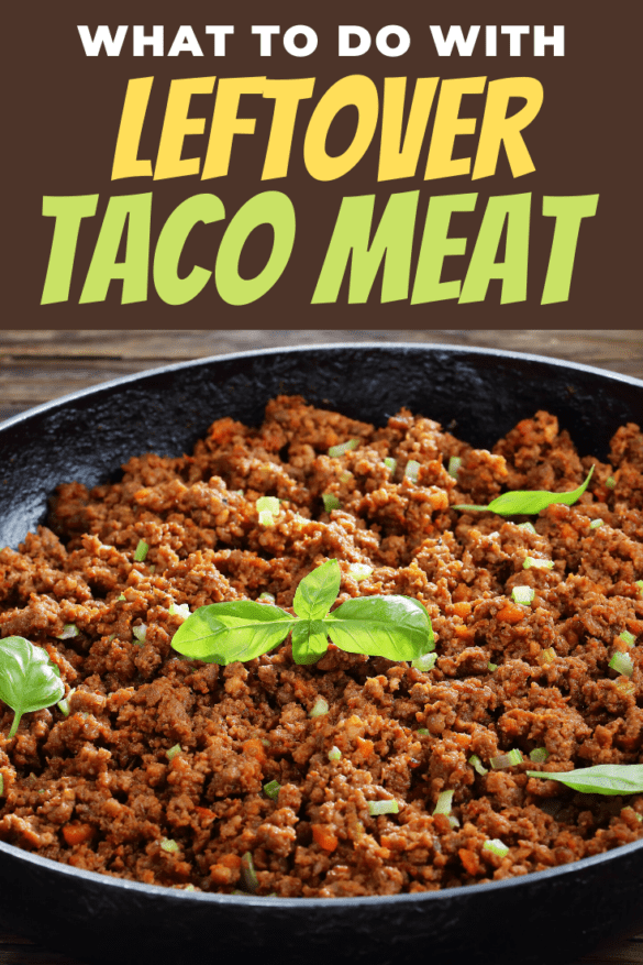 13 Best Leftover Taco Meat Recipes Insanely Good