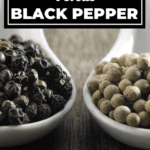 White Pepper Versus Black Pepper