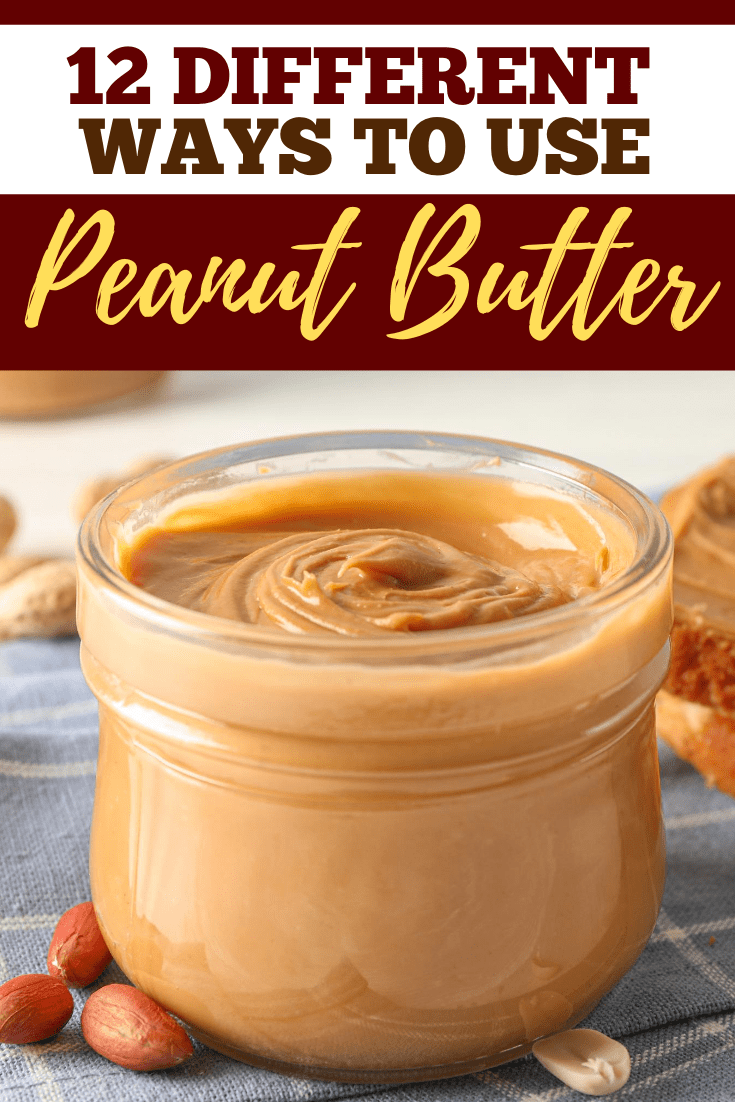 12 Delightful Ways To Eat Peanut Butter Insanely Good 4590