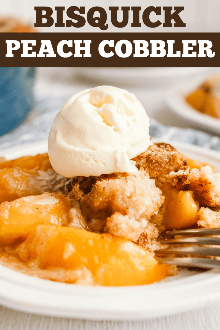 Bisquick Peach Cobbler Recipe Insanely Good