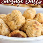 Bisquick Sausage Balls