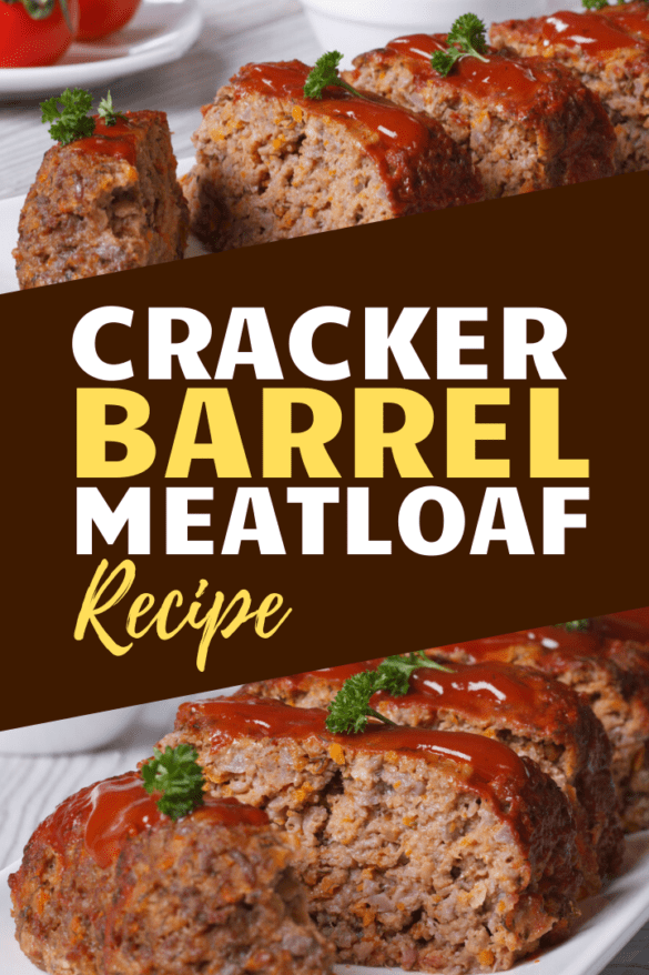 Cracker Barrel Meatloaf Recipe - Insanely Good