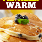 How To Keep Pancakes Warm