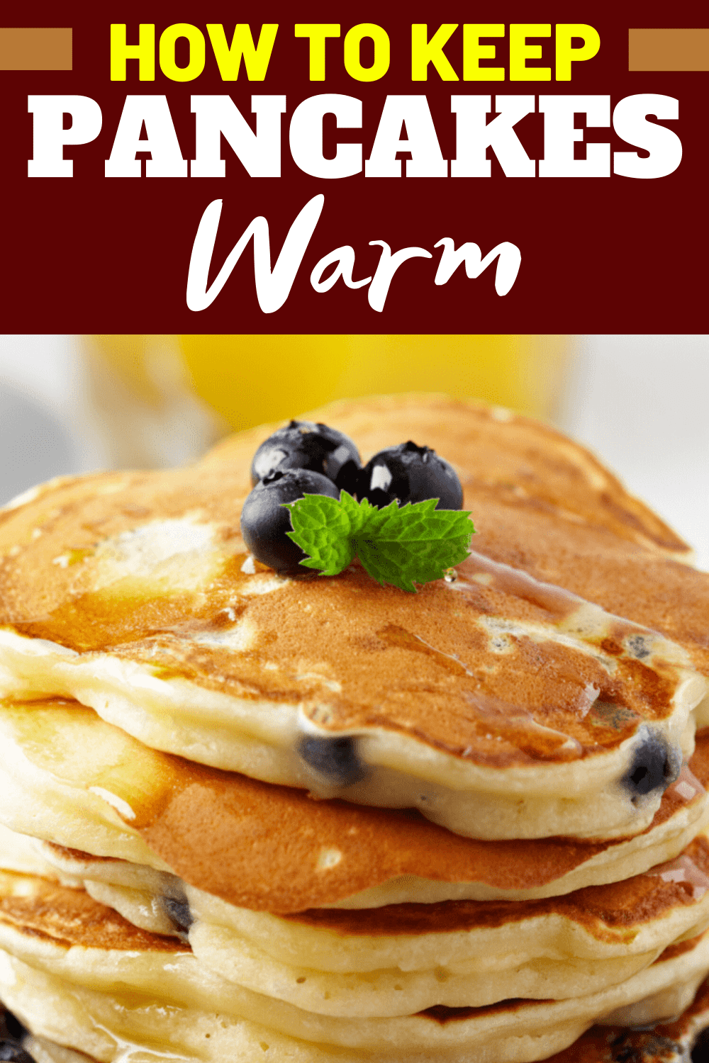 How to Keep Pancakes Warm (3 Simple Ways) Insanely Good