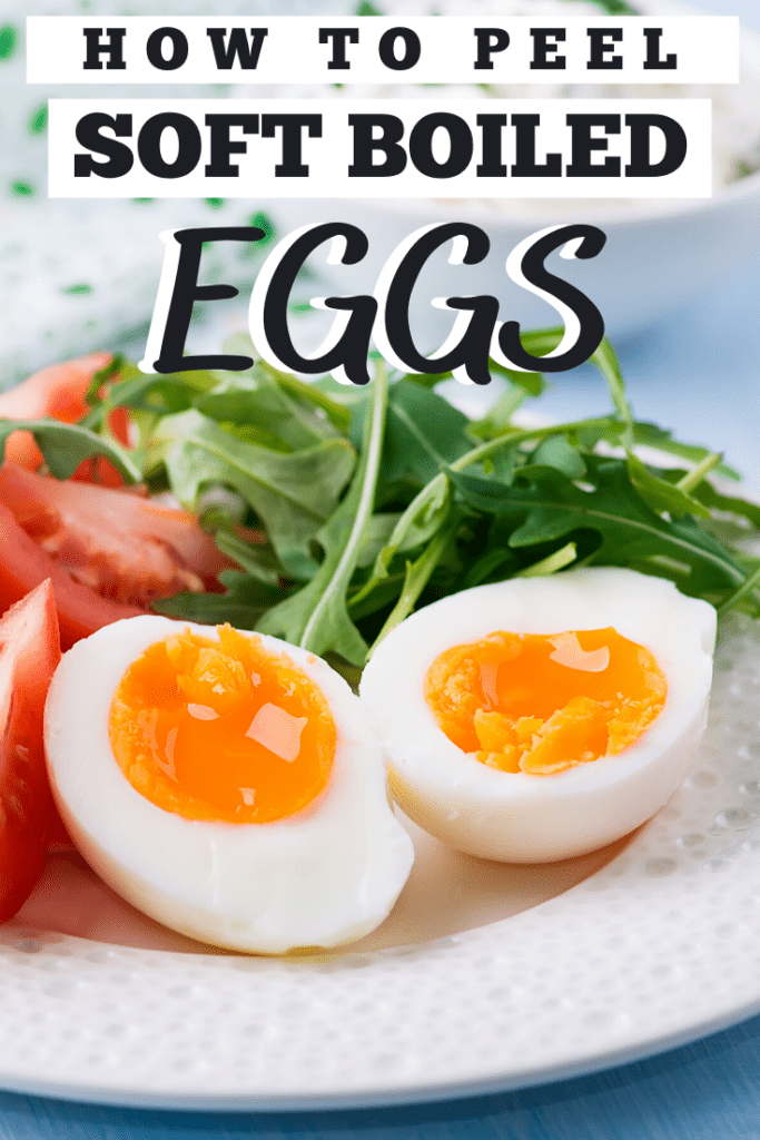 How to Peel Soft Boiled Eggs