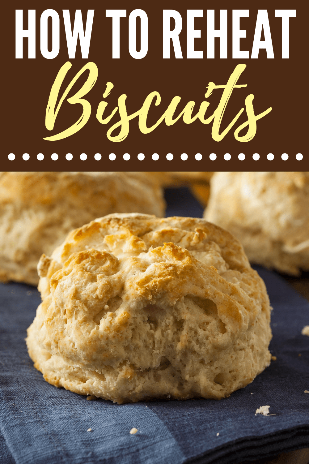 How to Reheat Biscuits (4 Simple Ways) - Insanely Good