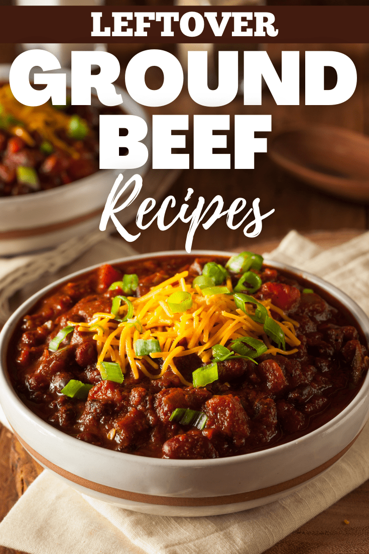14 Leftover Ground Beef Recipes Insanely Good