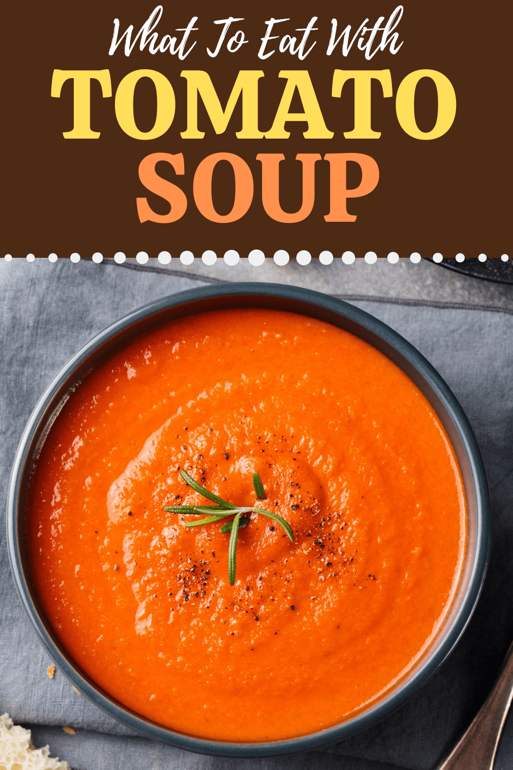 What to Eat with Tomato Soup - Insanely Good