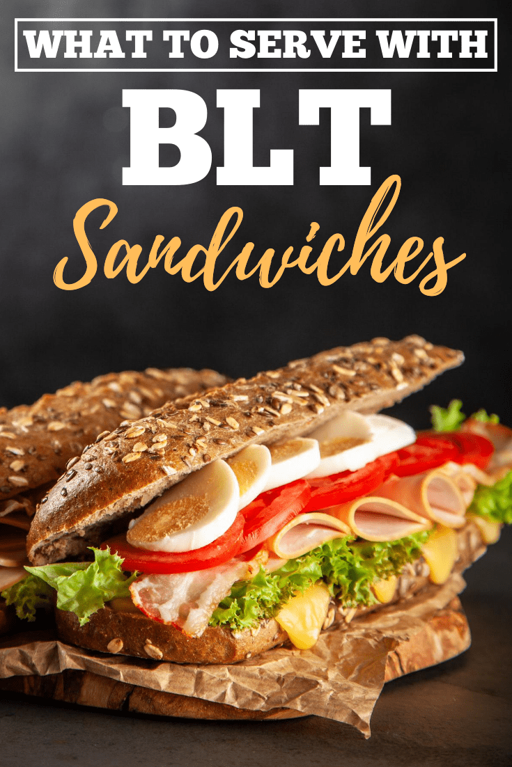 what-to-serve-with-blt-sandwiches-12-classic-sides-insanely-good