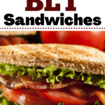 What To Serve with BLT Sandwiches