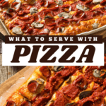 What To Serve With Pizza